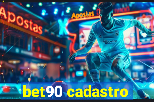 bet90 cadastro