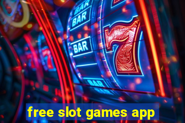 free slot games app