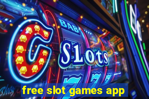 free slot games app