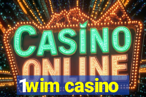 1wim casino