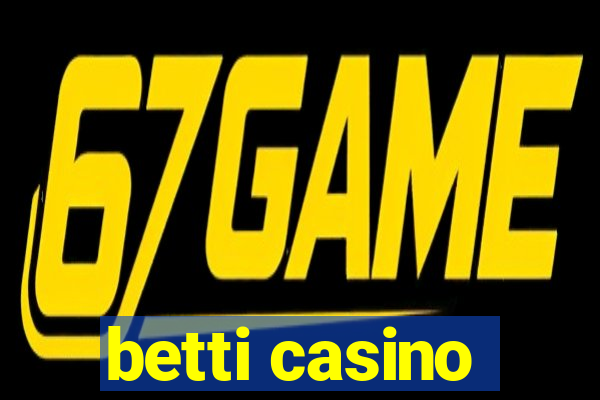 betti casino