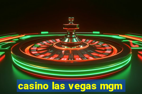 casino las vegas mgm