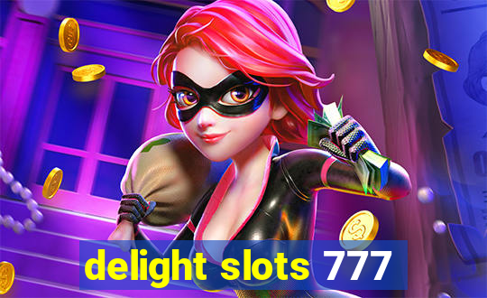 delight slots 777