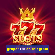 grupos+18 do telegram