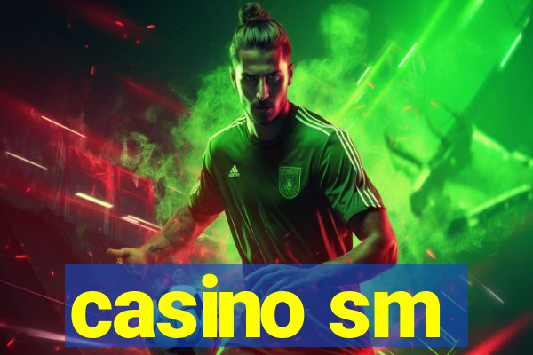 casino sm