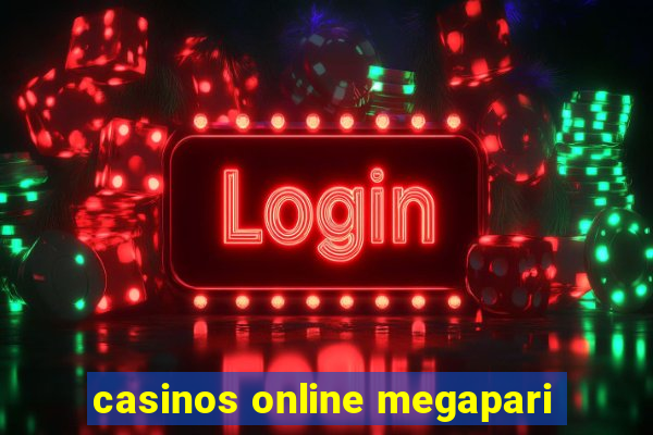 casinos online megapari