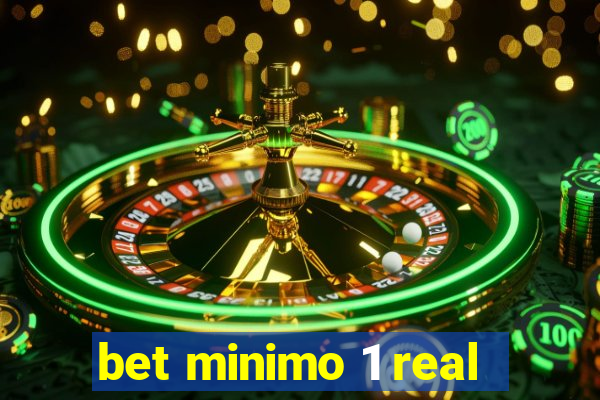 bet minimo 1 real