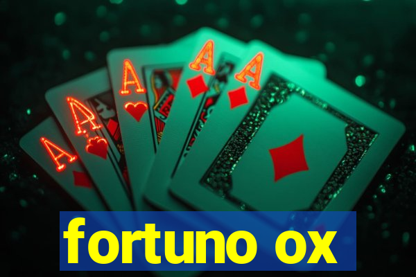 fortuno ox