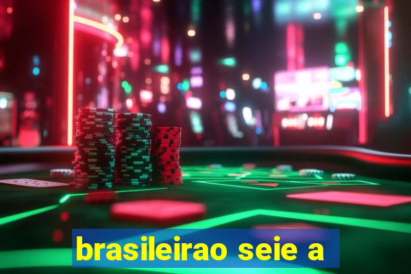 brasileirao seie a