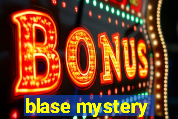 blase mystery