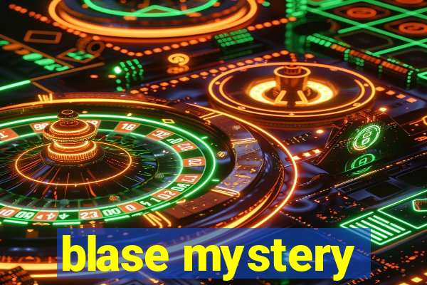 blase mystery