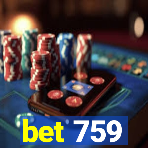 bet 759