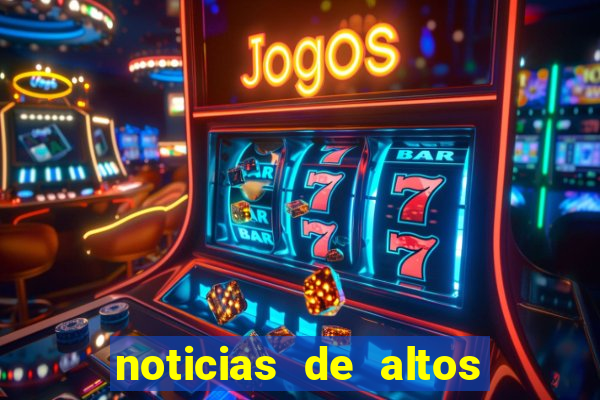 noticias de altos 180 graus