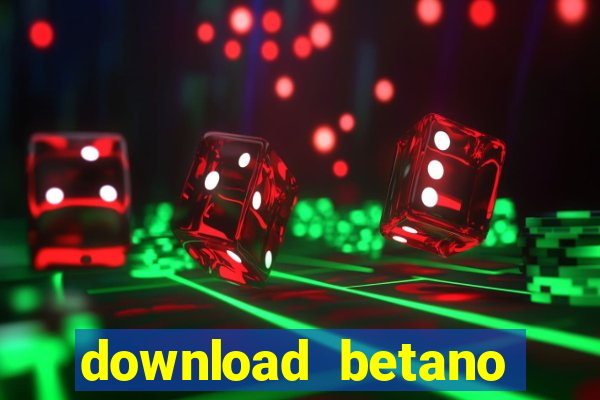 download betano casino apk