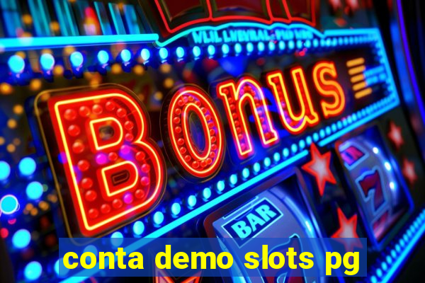 conta demo slots pg