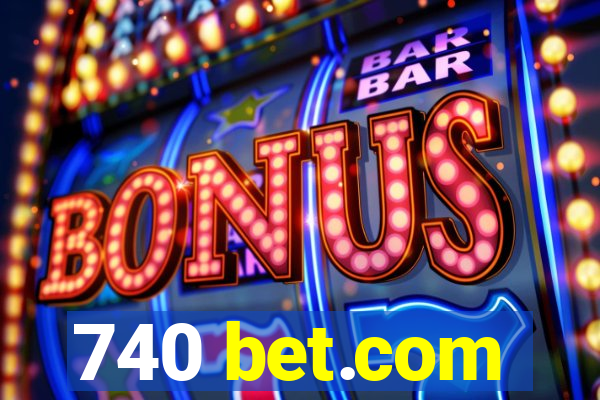 740 bet.com