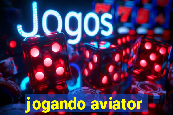 jogando aviator