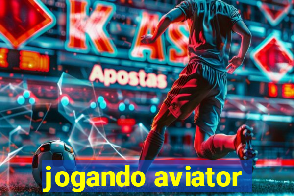 jogando aviator