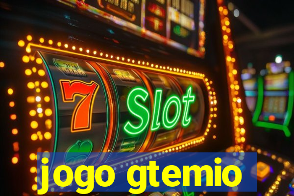 jogo gtemio