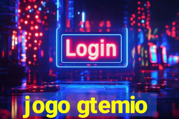 jogo gtemio