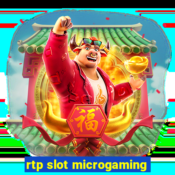 rtp slot microgaming