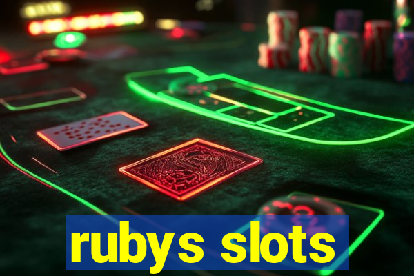 rubys slots