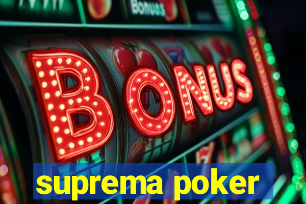 suprema poker