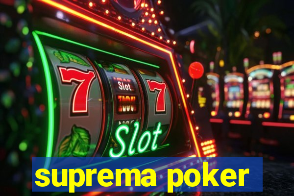 suprema poker