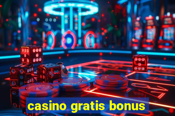 casino gratis bonus