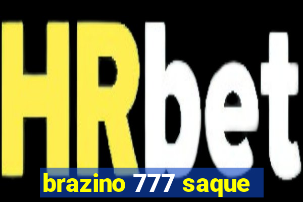 brazino 777 saque