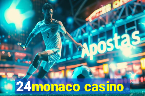 24monaco casino