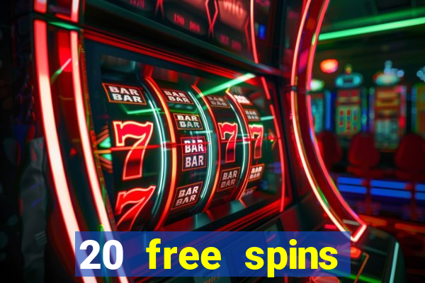 20 free spins casino no deposit