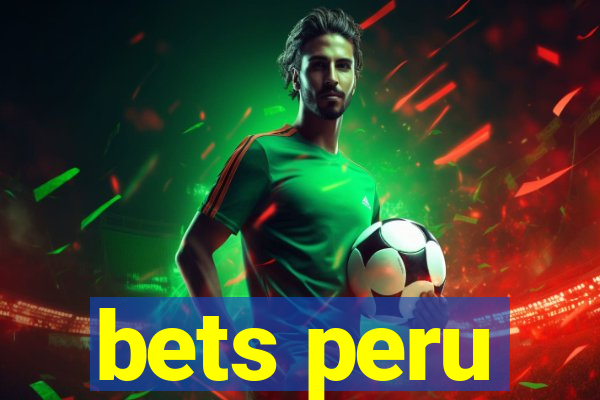 bets peru