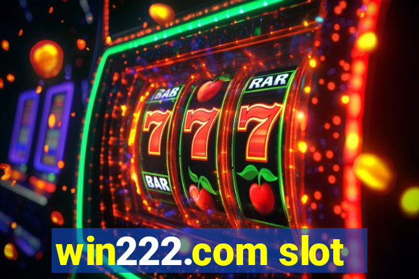 win222.com slot