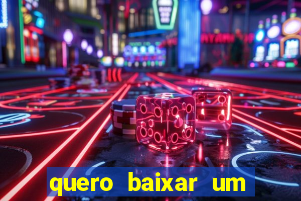 quero baixar um jogo para ganhar dinheiro