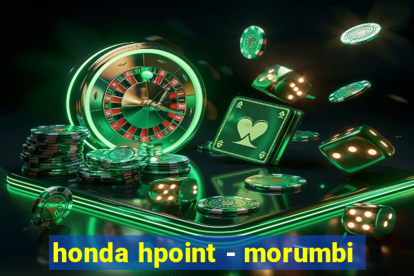 honda hpoint - morumbi