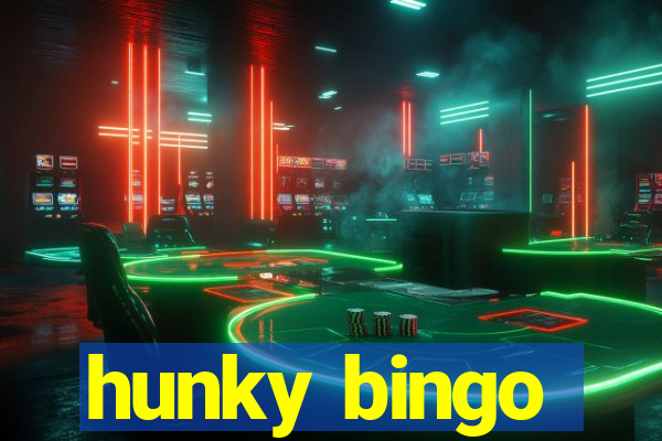 hunky bingo