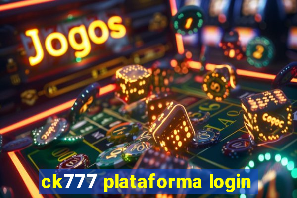 ck777 plataforma login