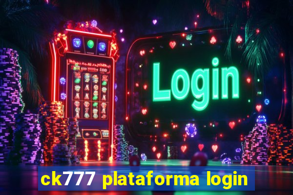 ck777 plataforma login