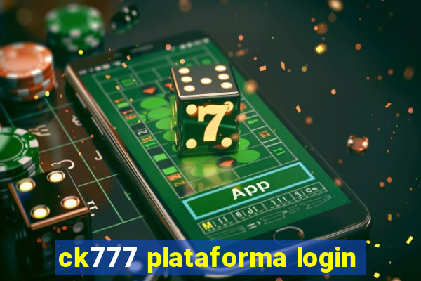 ck777 plataforma login