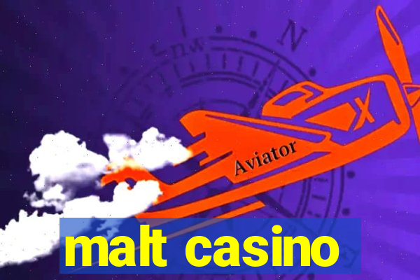 malt casino