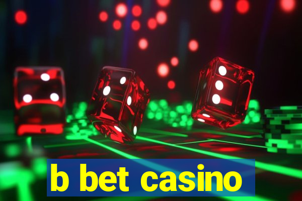 b bet casino