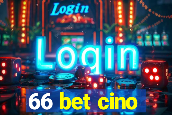 66 bet cino