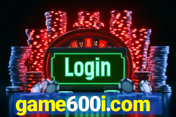 game600i.com