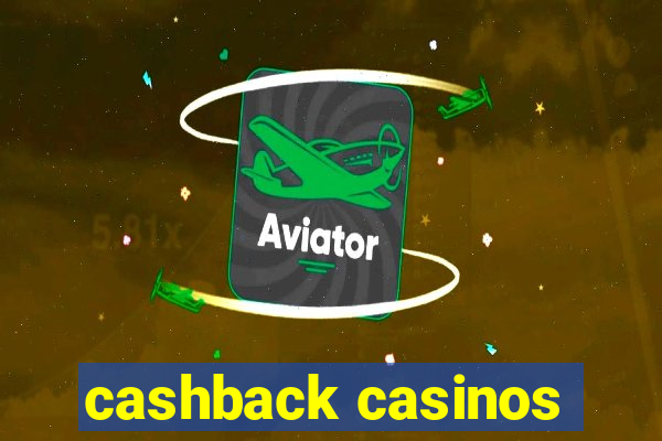 cashback casinos