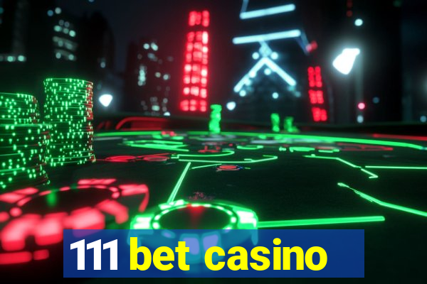 111 bet casino