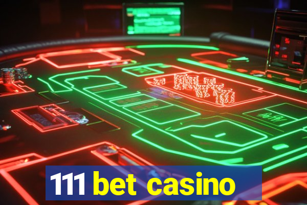 111 bet casino