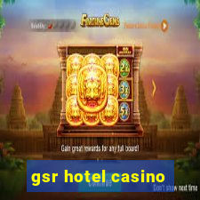 gsr hotel casino