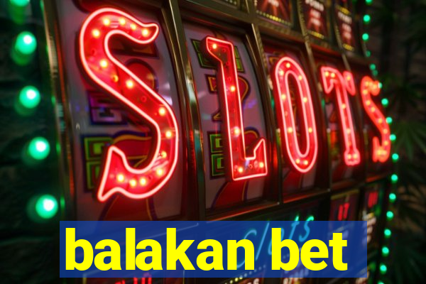 balakan bet