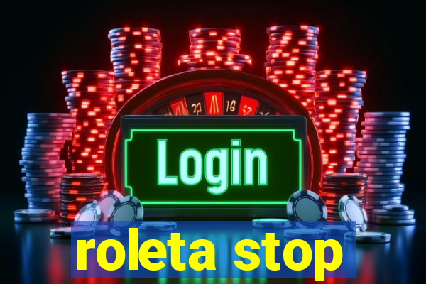 roleta stop